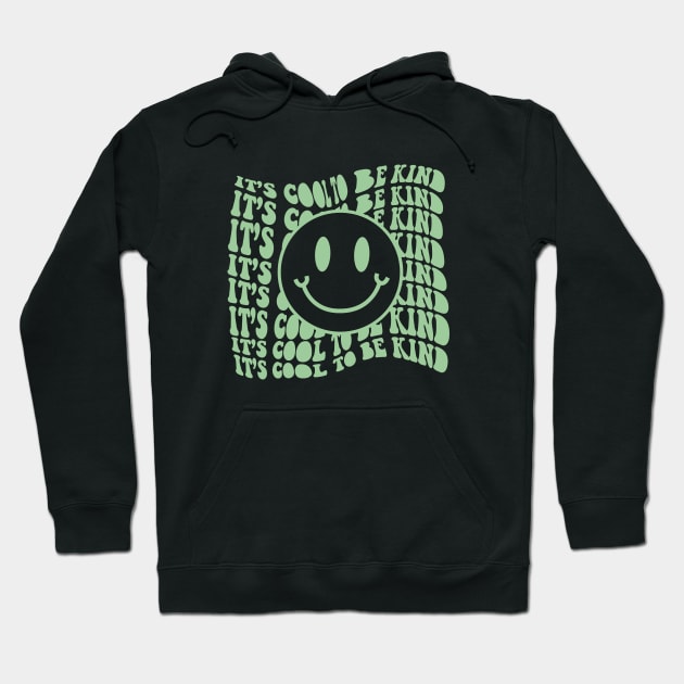 It's Cool To Be Kind Hoodie by Taylor Thompson Art